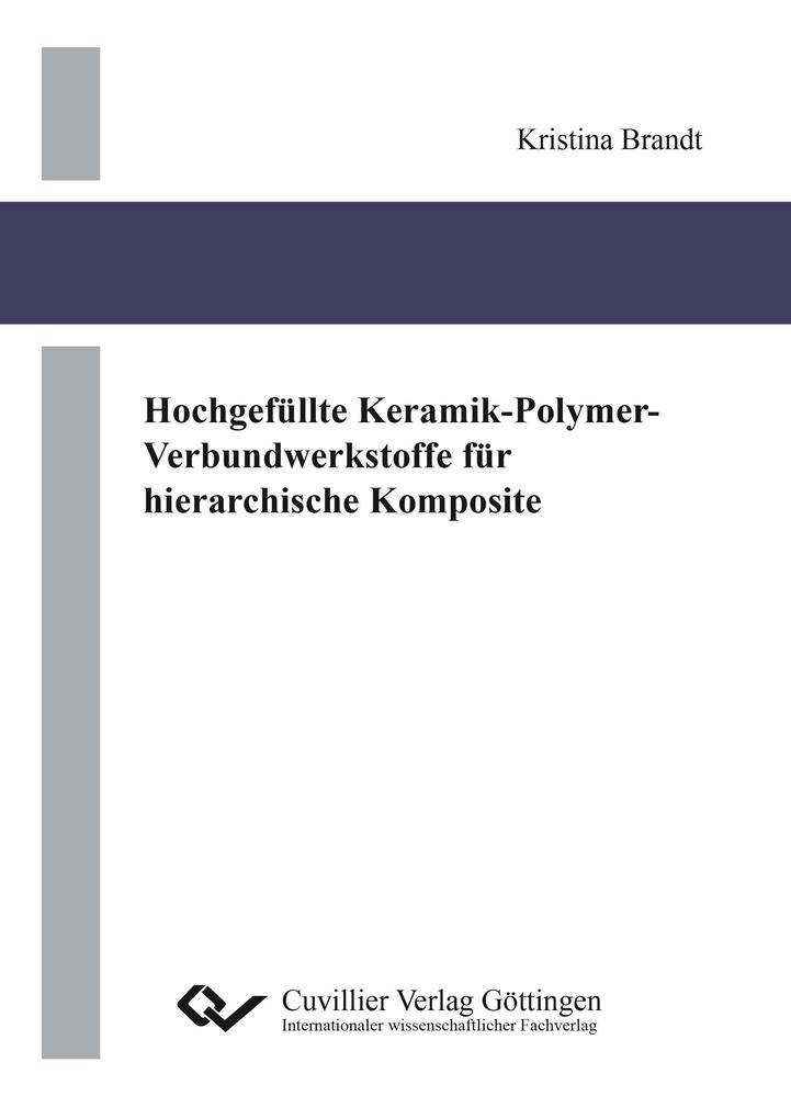 Hochgefüllte Keramik-Polymer-Verbundwerkstoffe für hierarchische Komposite