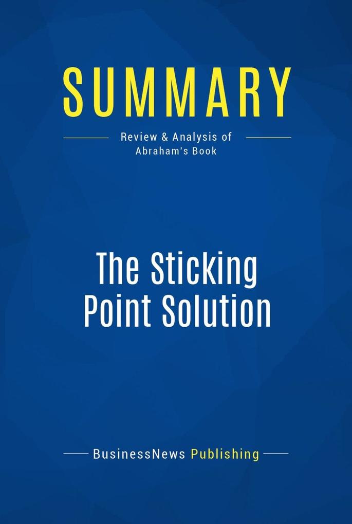 Summary: The Sticking Point Solution