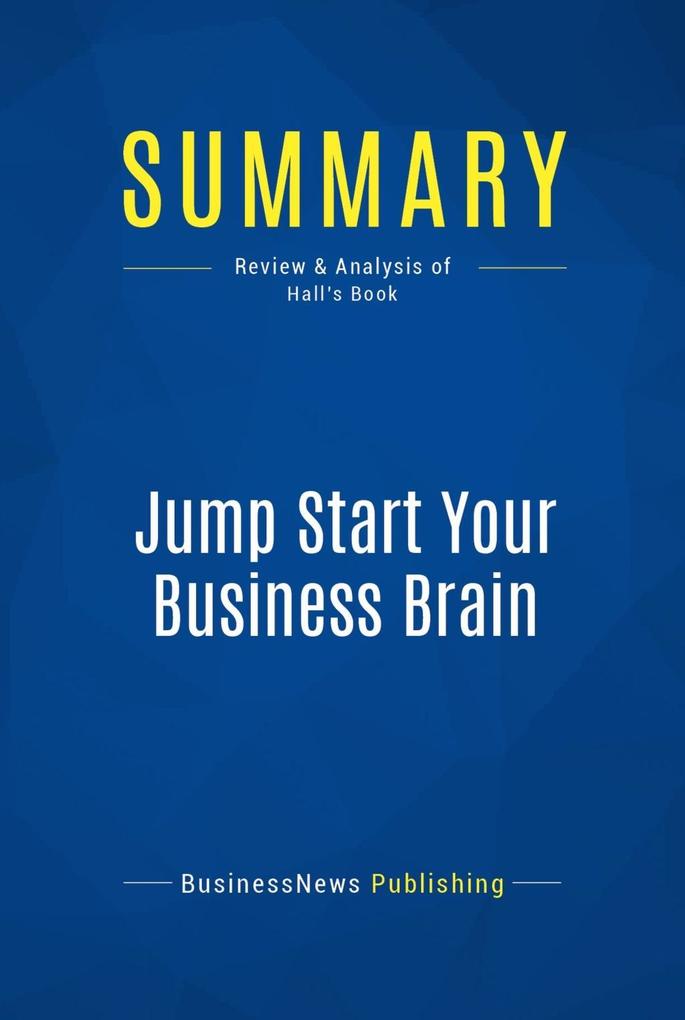 Summary: Jump Start Your Business Brain
