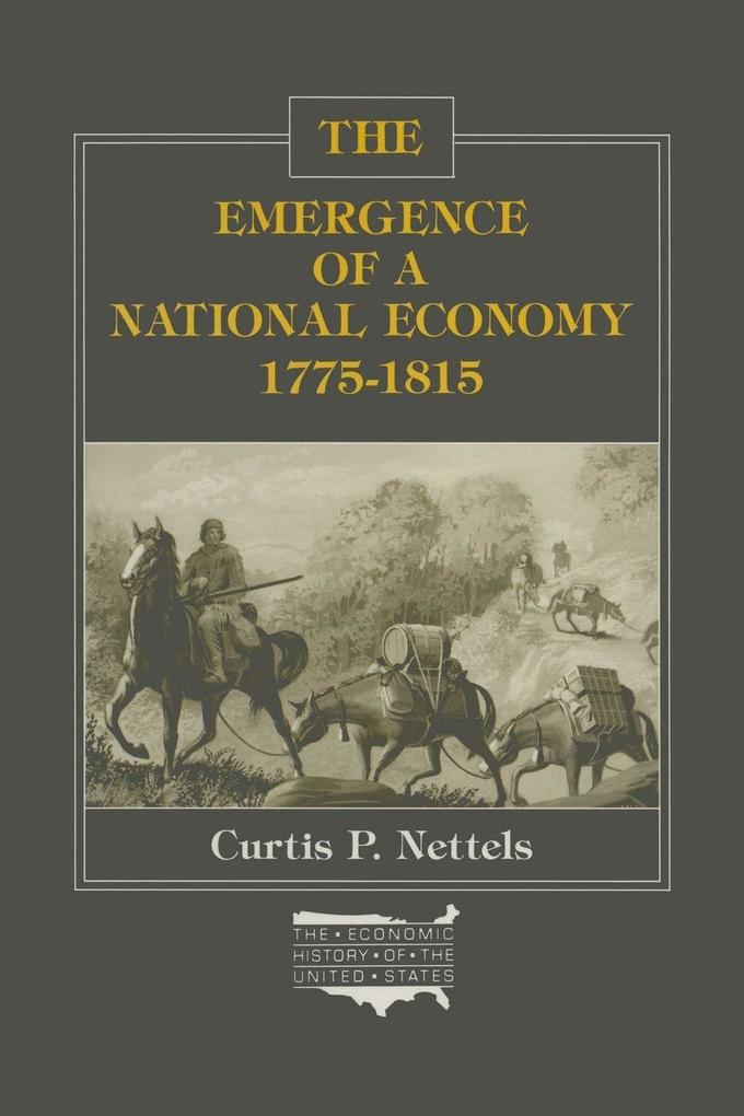 The Emergence of a National Economy 1775-1815