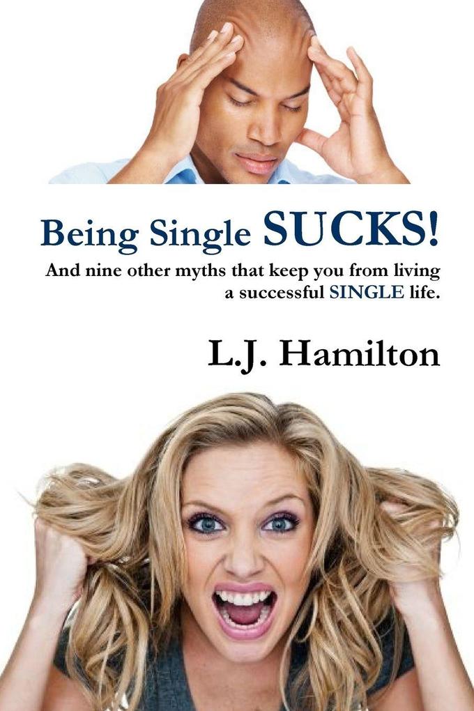 Being Single SUCKS!