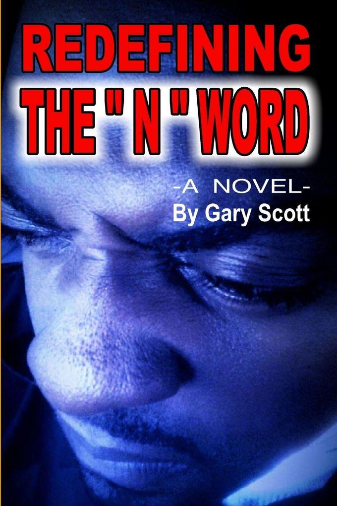 Redefining The 'N' Word