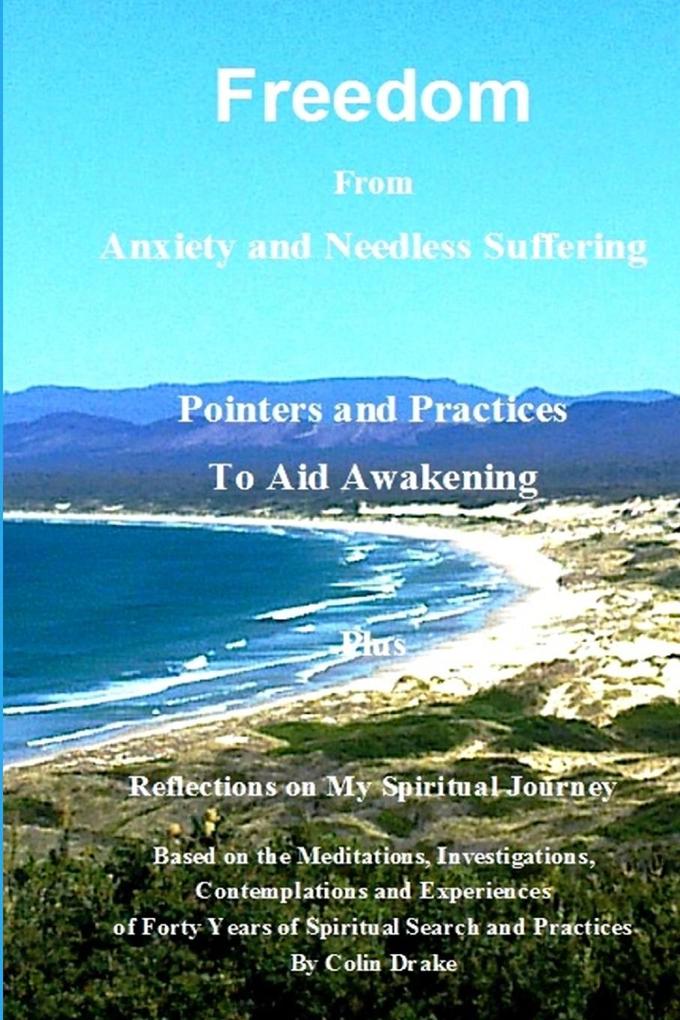 Freedom From Anxiety and Needless Suffering