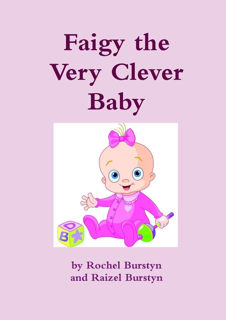 Faigy the Very Clever Baby