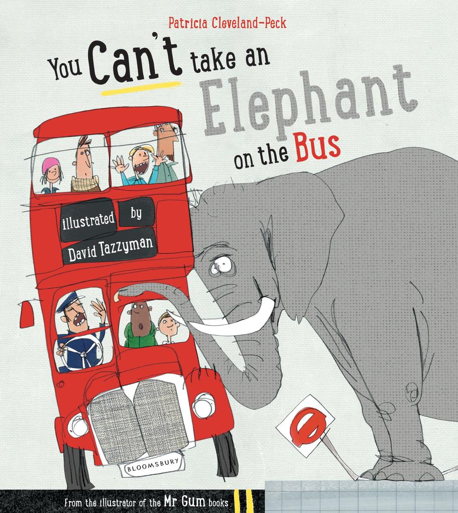 You Can‘t Take An Elephant On the Bus