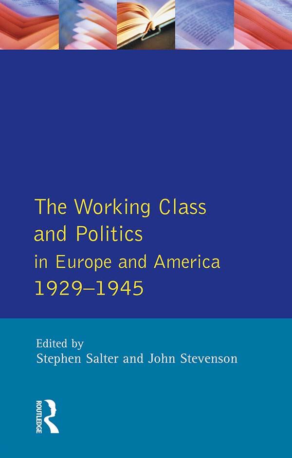 Working Class and Politics in Europe and America 1929-1945 The