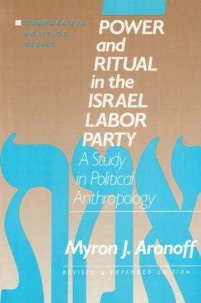 Power and Ritual in the Israel Labor Party
