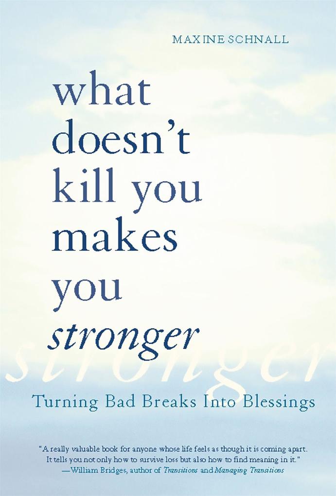 What Doesn‘t Kill You Makes You Stronger