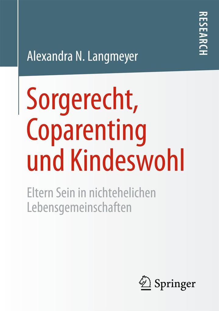 Sorgerecht Coparenting und Kindeswohl