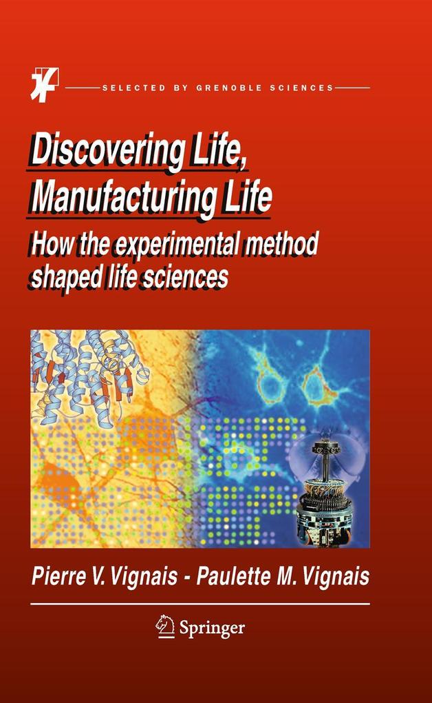 Discovering Life Manufacturing Life