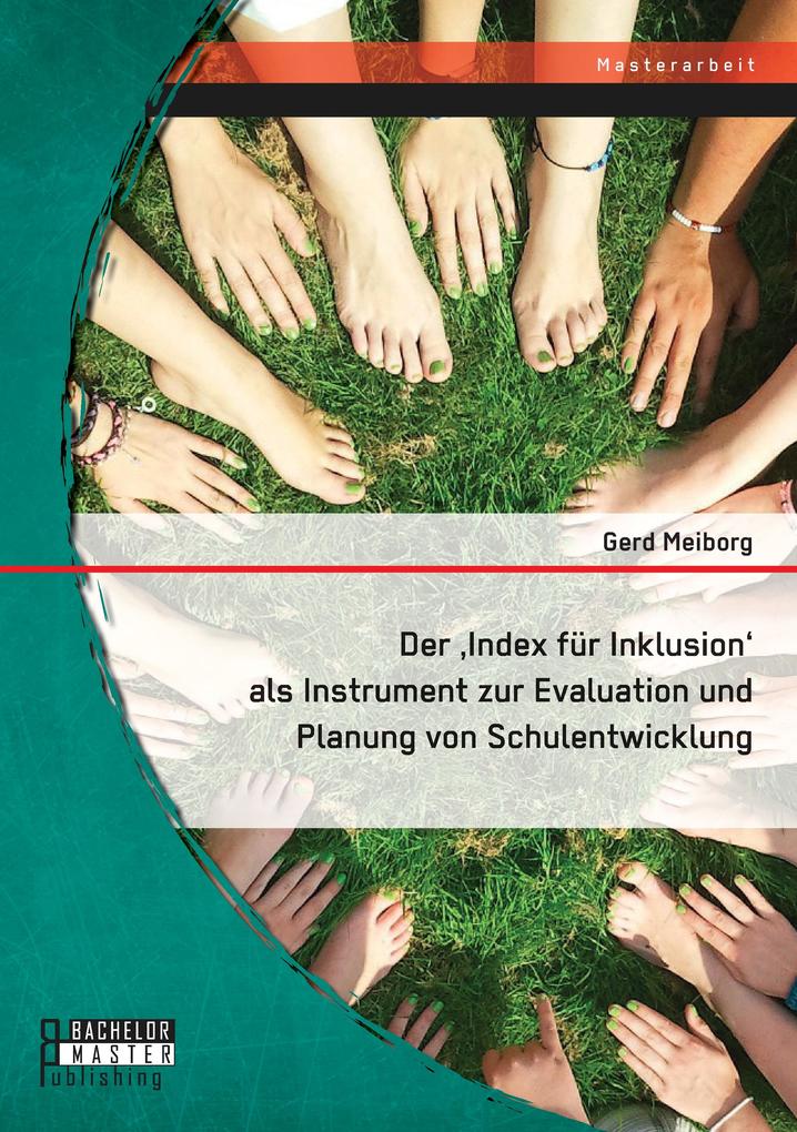 Der 'Index für Inklusion' als Instrument zur Evaluation und Planung von Schulentwicklung