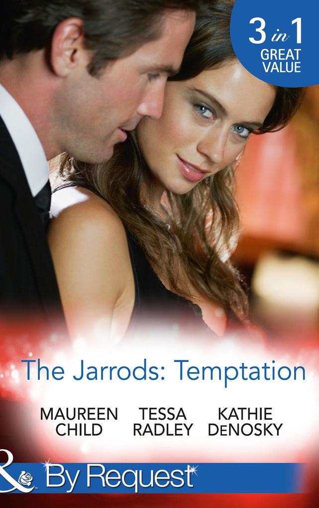 The Jarrods: Temptation: Claiming Her Billion-Dollar Birthright / Falling For His Proper Mistress / Expecting the Rancher‘s Heir (Mills & Boon By Request)
