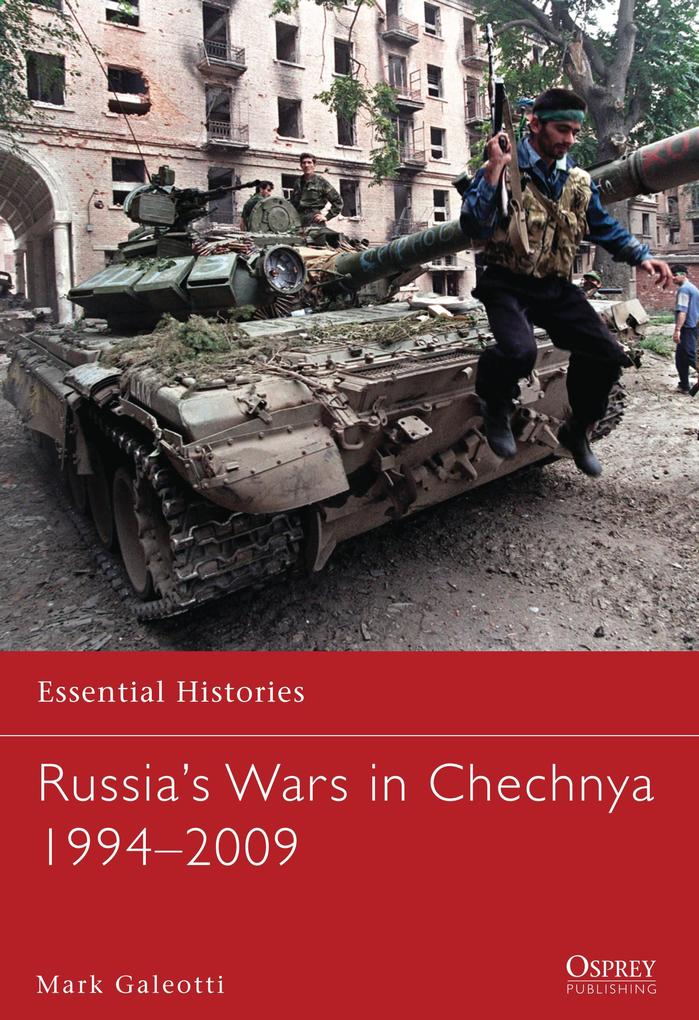 Russia‘s Wars in Chechnya 1994-2009