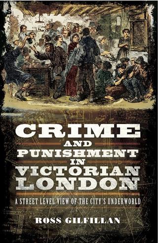 Crime and Punishment in Victorian London