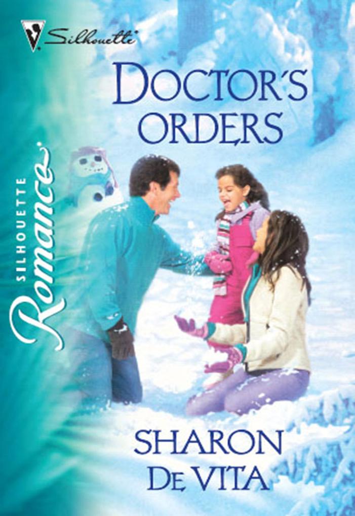Doctor‘s Orders (Mills & Boon Silhouette)