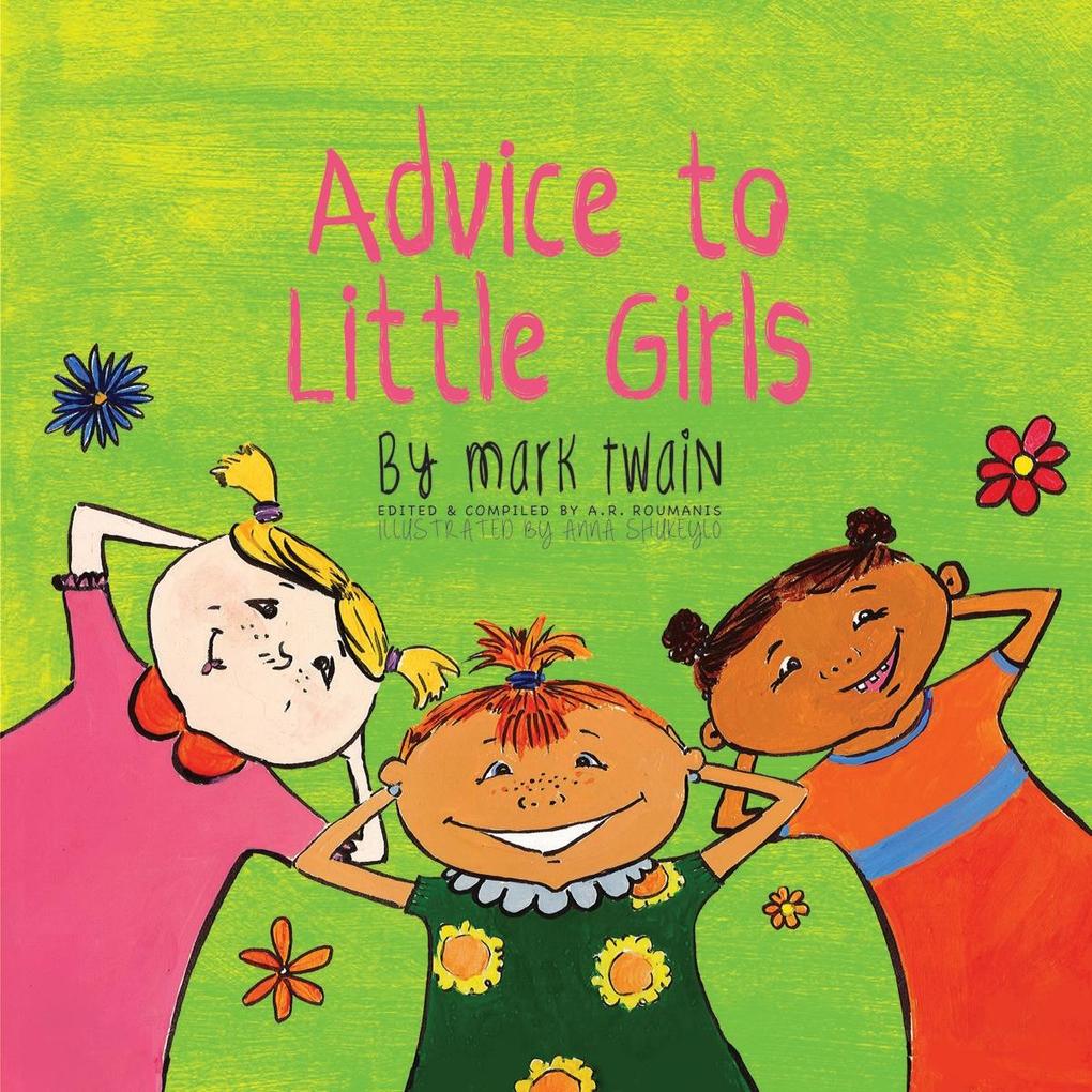 Advice to Little Girls: Includes an Activity a Quiz and an Educational Word List