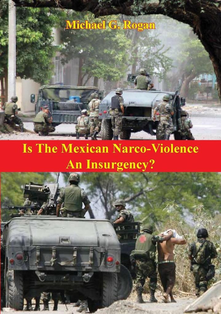 Is The Mexican Narco-Violence An Insurgency?