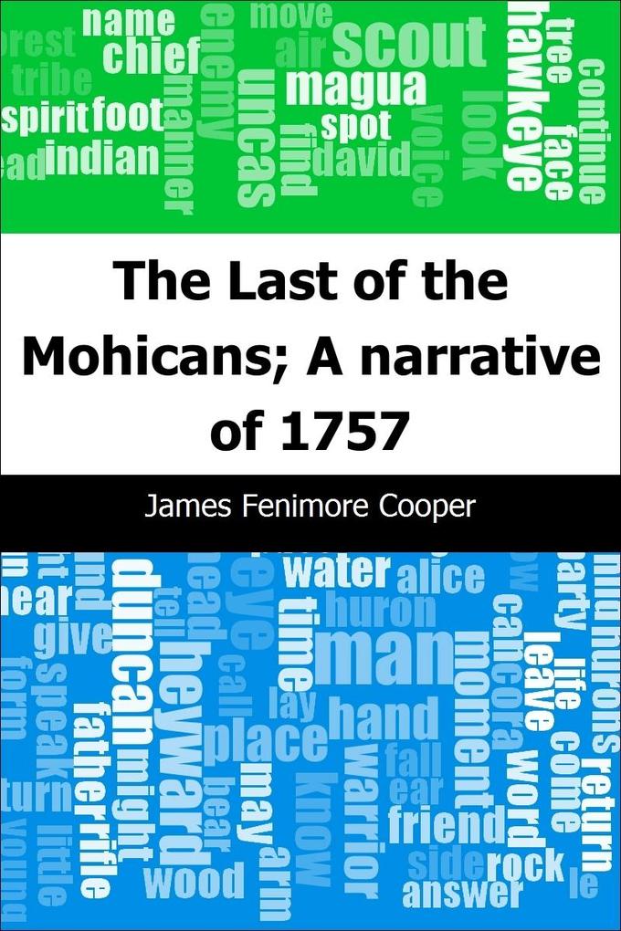 Last of the Mohicans; A narrative of 1757