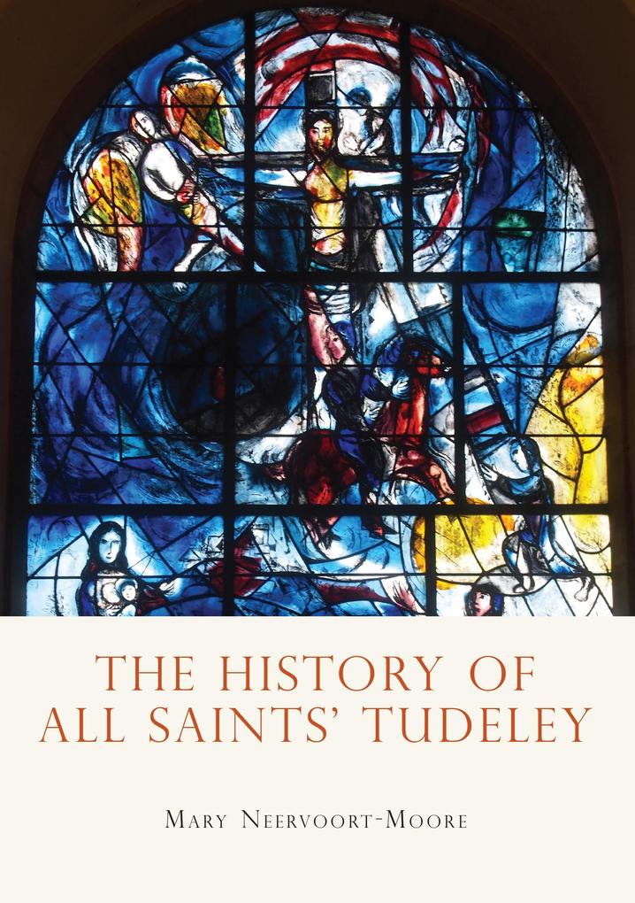 The History of All Saints‘ Tudeley