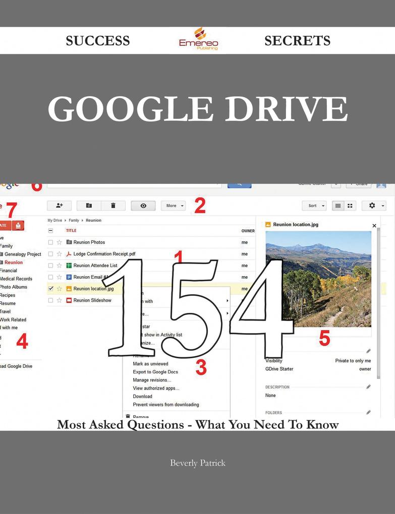 Google Drive 154 Success Secrets - 154 Most Asked Questions On Google Drive - What You Need To Know