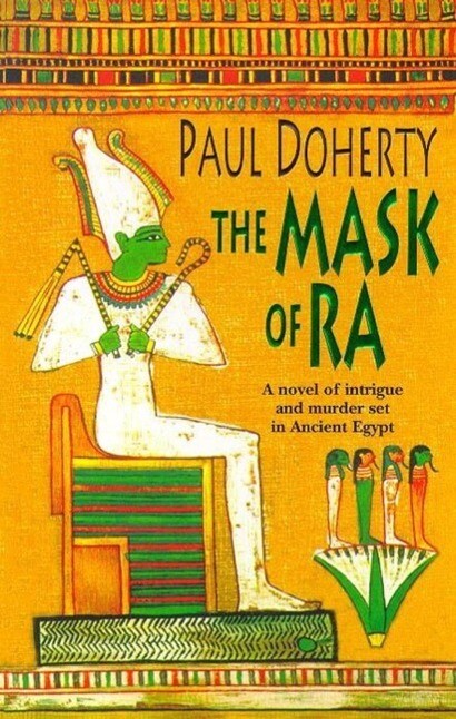 The Mask of Ra (Amerotke Mysteries Book 1)