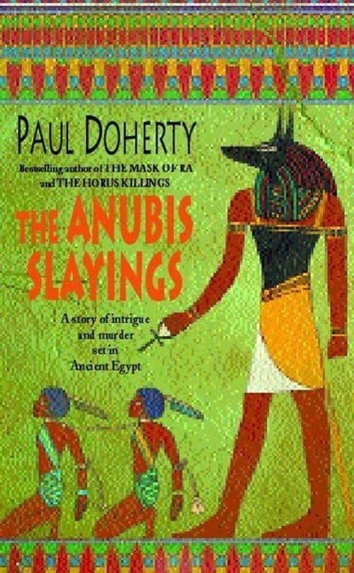 The Anubis Slayings (Amerotke Mysteries Book 3)