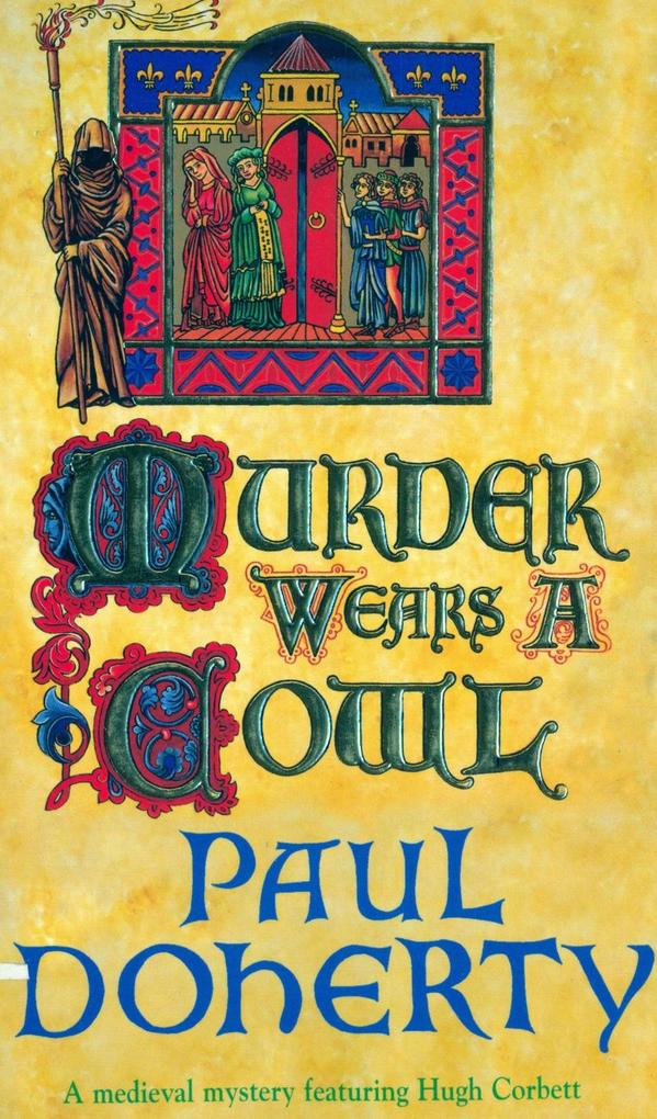 Murder Wears a Cowl (Hugh Corbett Mysteries Book 6)