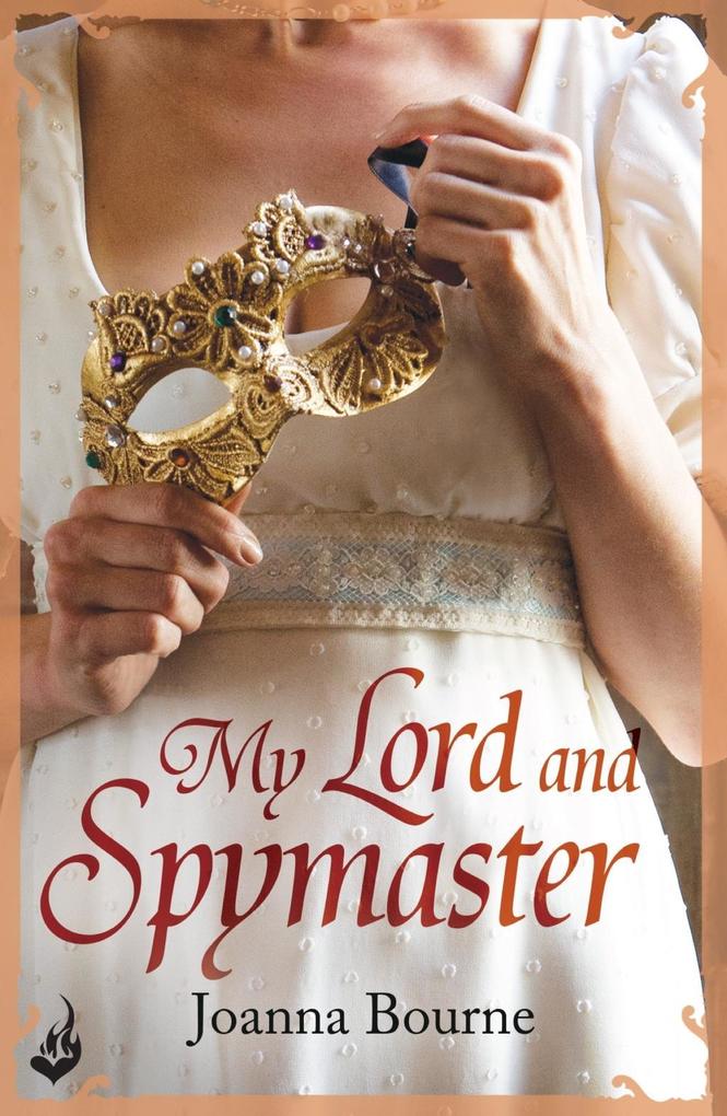 My Lord and Spymaster: Spymaster 3 (A series of sweeping passionate historical romance)