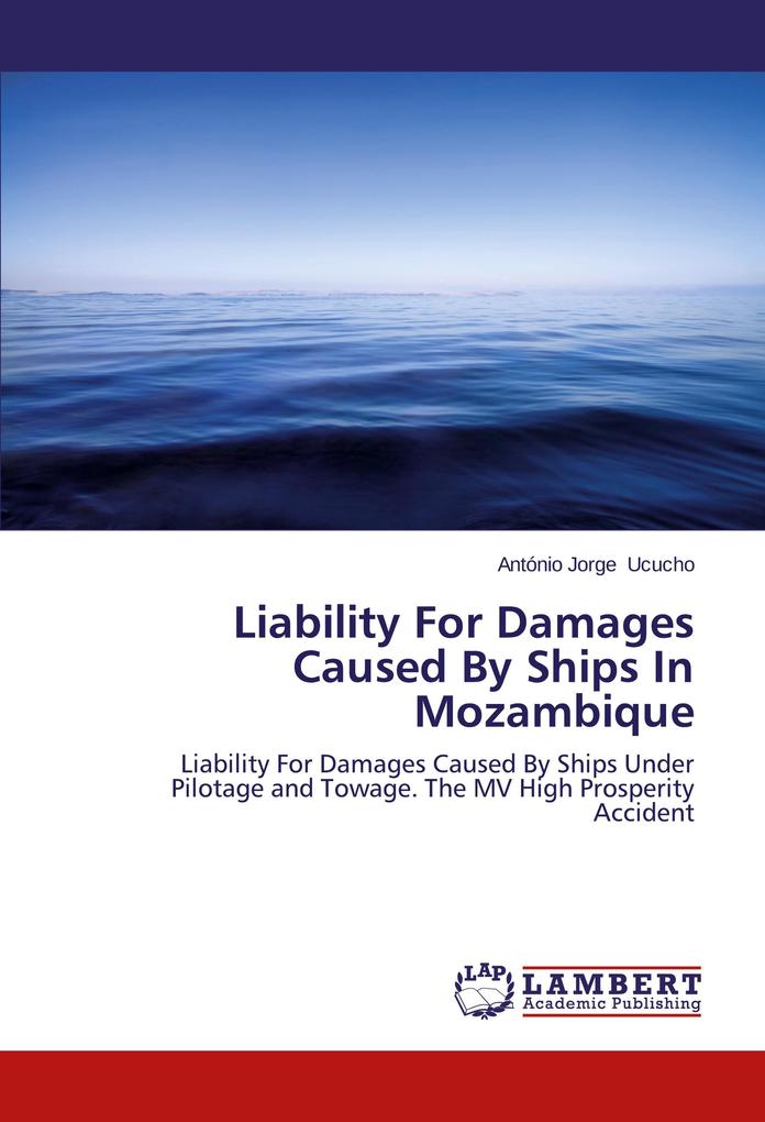 Liability For Damages Caused By Ships In Mozambique