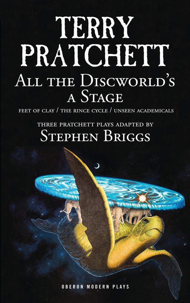 All the Discworld‘s a Stage: Volume 1