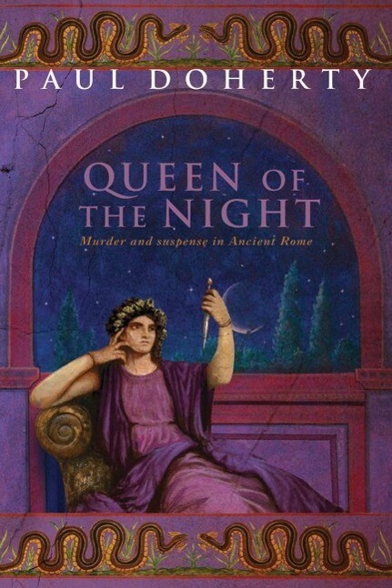 The Queen of the Night (Ancient Rome Mysteries Book 3) - Paul Doherty
