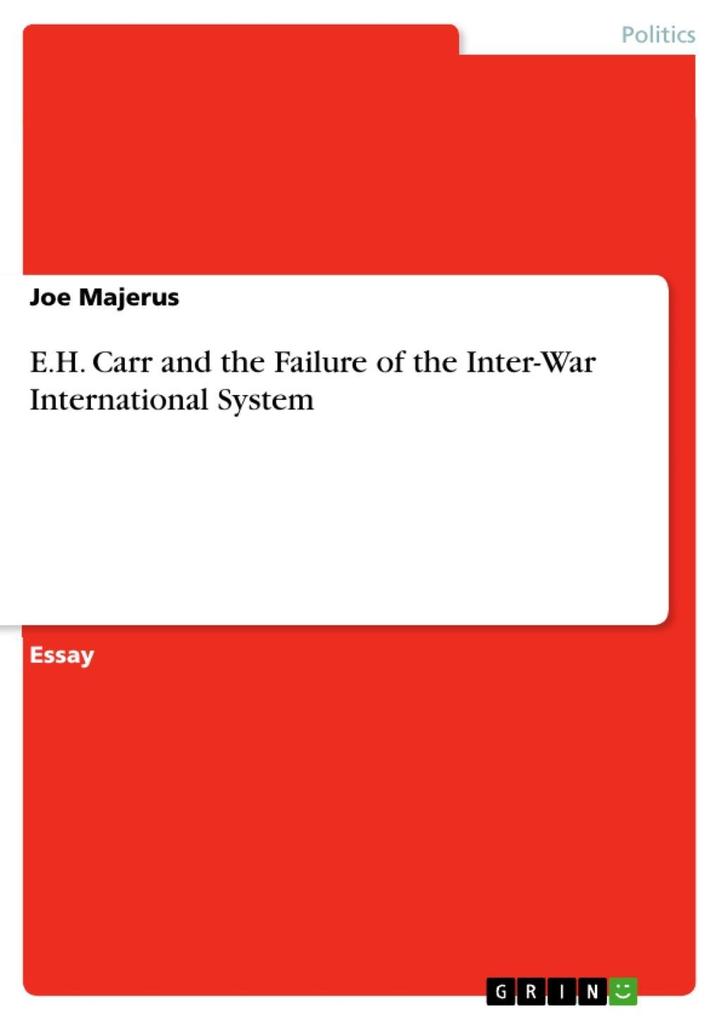 E.H. Carr and the Failure of the Inter-War International System
