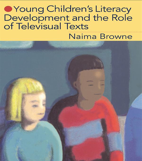 Young Children‘s Literacy Development and the Role of Televisual Texts