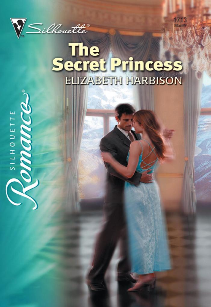 The Secret Princess (Mills & Boon Silhouette)