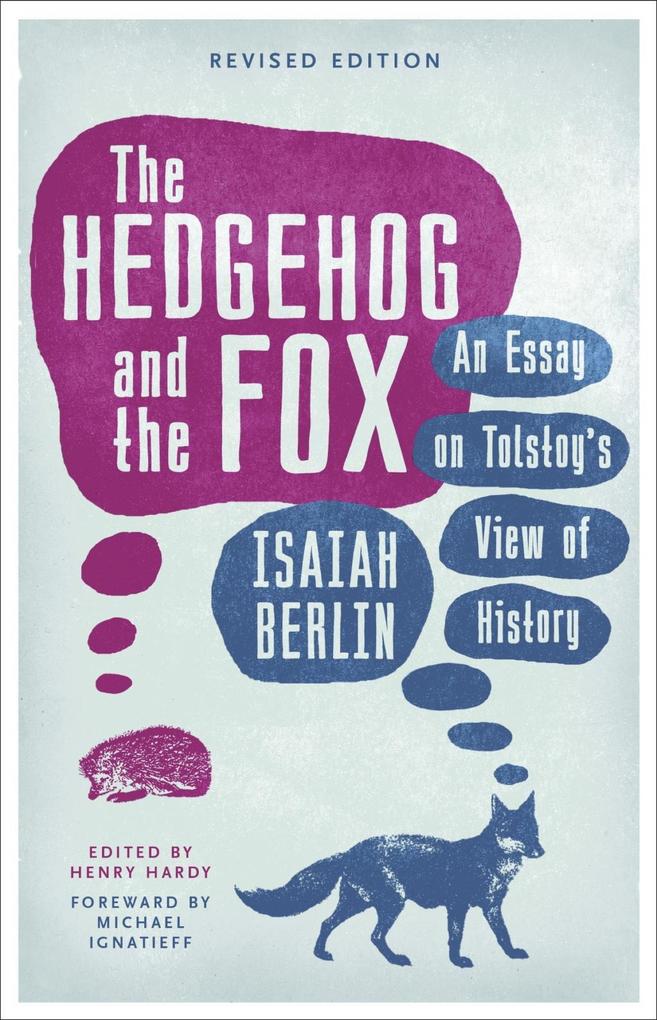 The Hedgehog And The Fox - Isaiah Berlin
