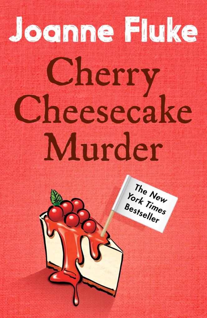Cherry Cheesecake Murder (Hannah Swensen Mysteries Book 8)