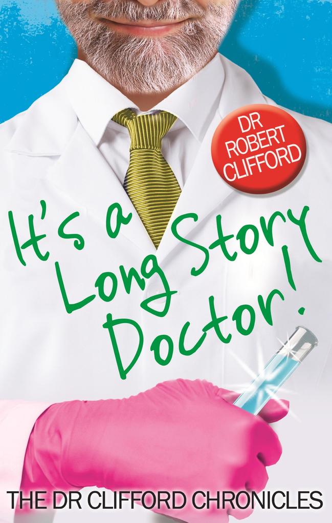 It‘s A Long Story Doctor!