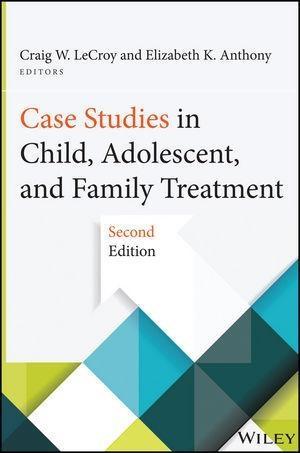 Case Studies in Child Adolescent and Family Treatment