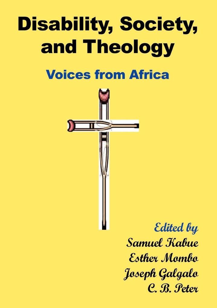 Disability Society and Theology. Voices from Africa