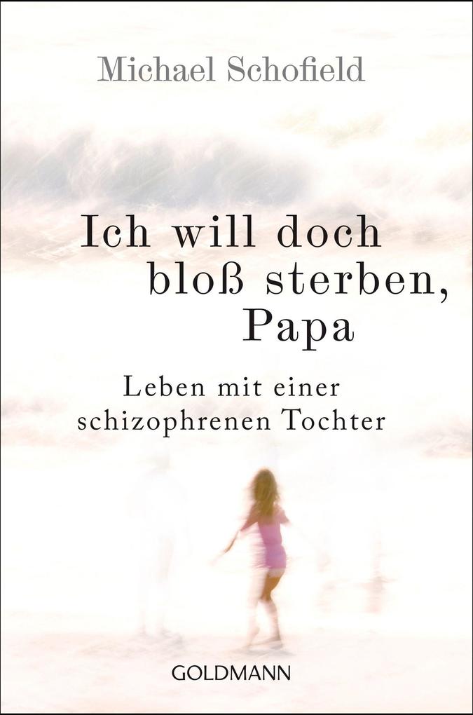 Goldmann Tb Ich Will Doch Bloß Sterben Papa