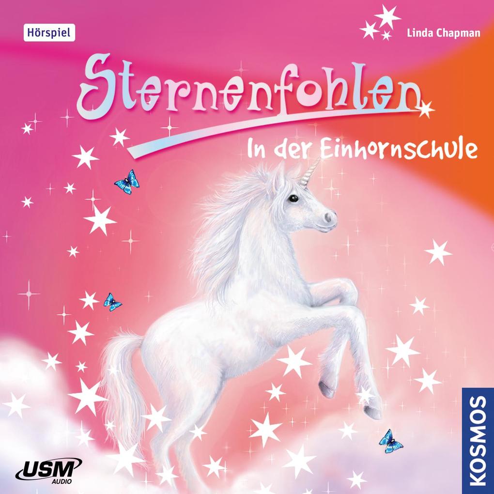 Sternenfohlen 01: In der Einhornschule