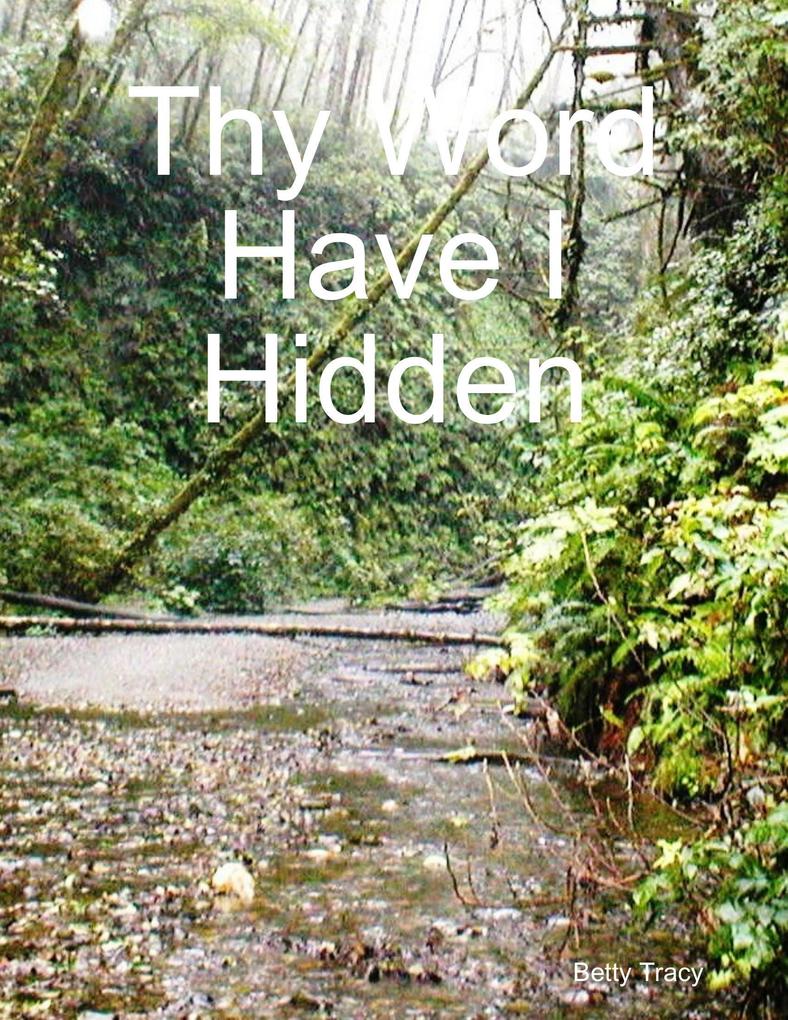 Thy Word Have I Hidden