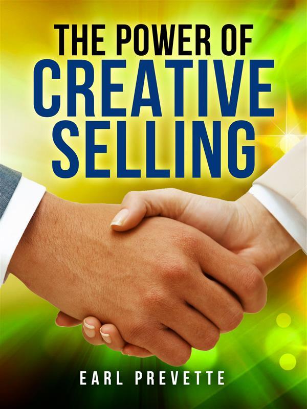 The Power of Creative Selling