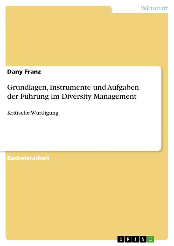Grundlagen Instrumente und Aufgaben der Führung im Diversity Management
