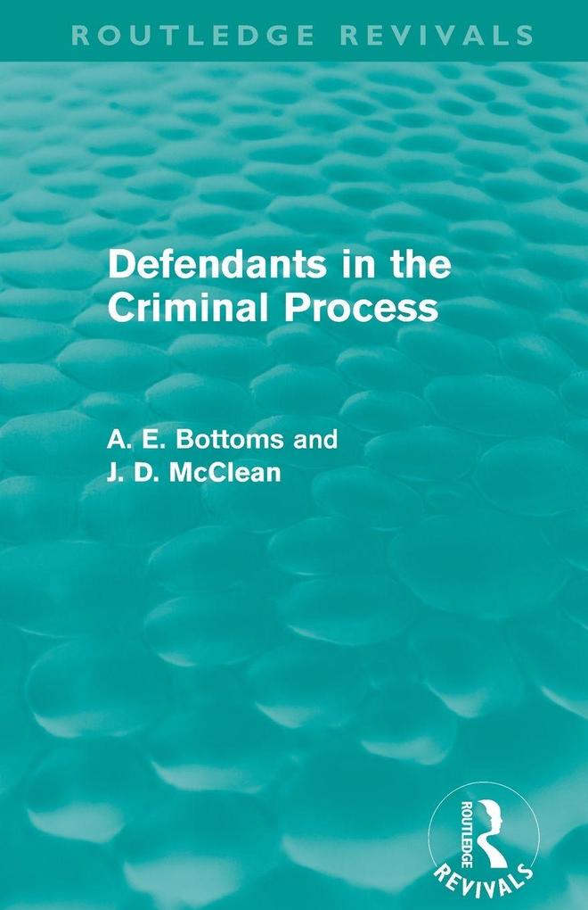 Defendants in the Criminal Process (Routledge Revivals)