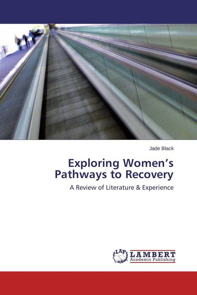 Exploring Women's Pathways to Recovery