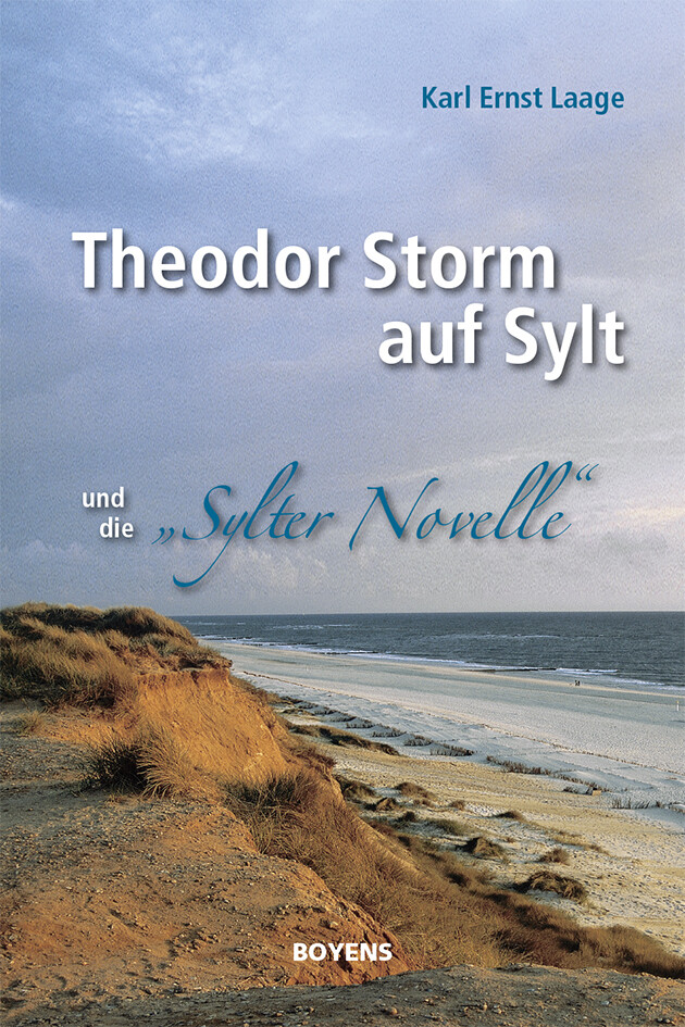 Theodor Storm auf Sylt und seine Sylter Novelle