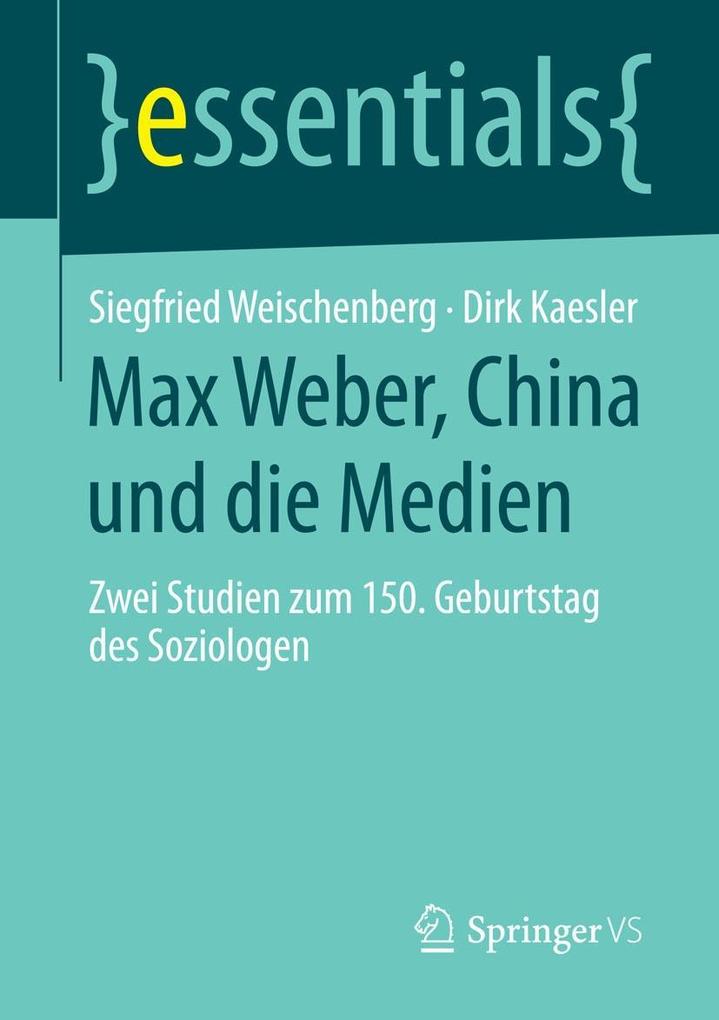 Max Weber China und die Medien
