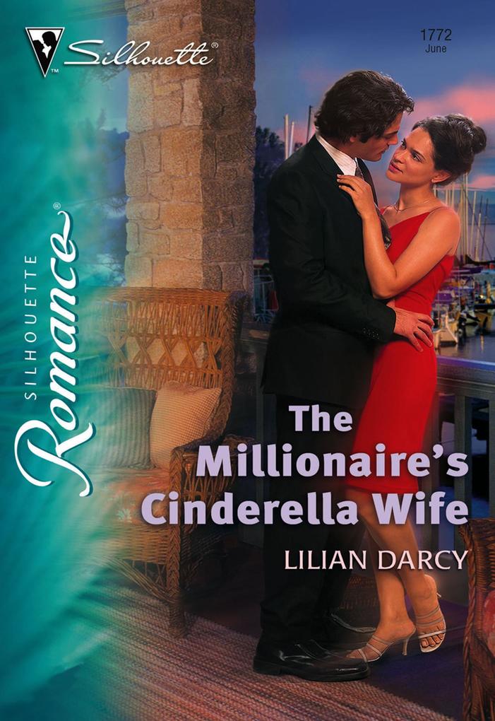 The Millionaire‘s Cinderella Wife (Mills & Boon Silhouette)