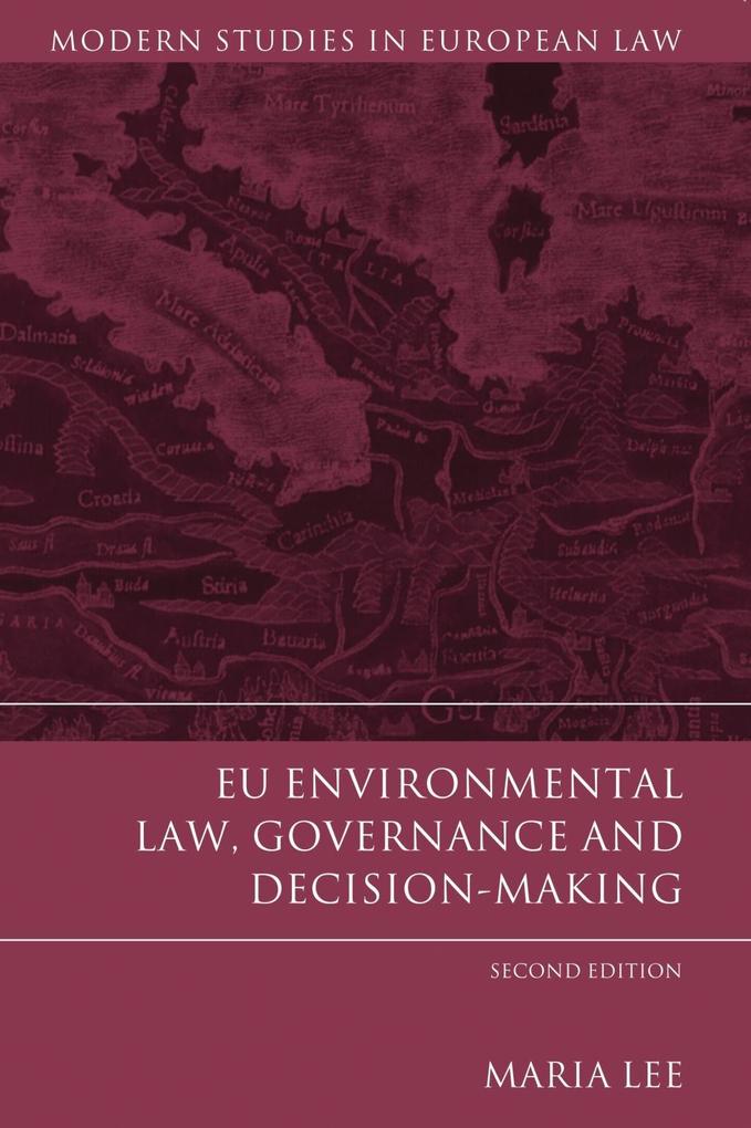 EU Environmental Law Governance and Decision-Making